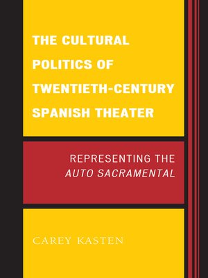 cover image of The Cultural Politics of Twentieth-Century Spanish Theater